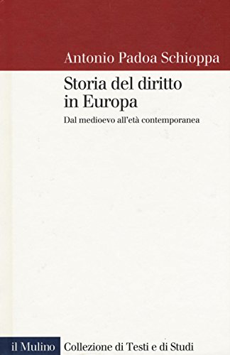 9788815265234: Storia del diritto in Europa. Dal Medioevo all'et contemporanea (Collezione di testi e di studi)