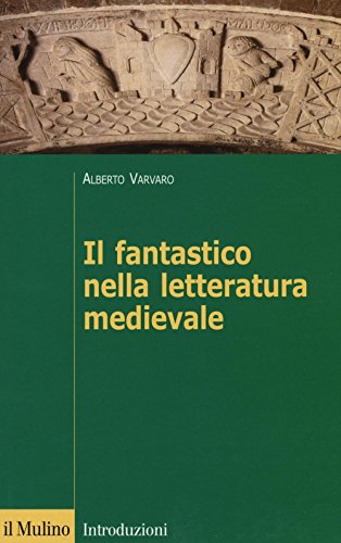 Stock image for Il fantastico nella letteratura medievale for sale by Brook Bookstore
