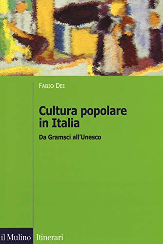 Beispielbild fr Cultura popolare in Italia. Da Gramsci all'Unesco zum Verkauf von medimops