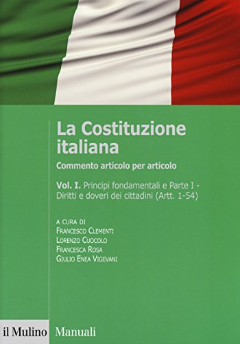Beispielbild fr La Costituzione italiana. Commento articolo per articolo (Vol. 1) zum Verkauf von medimops
