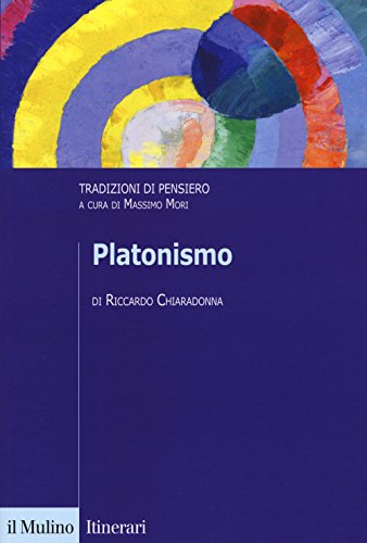9788815272294: Platonismo. Tradizioni di pensiero