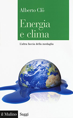 9788815272928: Energia e clima. L'altra faccia della medaglia