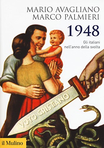 Imagen de archivo de 1948. Gli italiani nell'anno della svolta a la venta por libreriauniversitaria.it