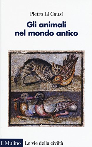 Beispielbild fr Gli animali nel mondo antico zum Verkauf von medimops