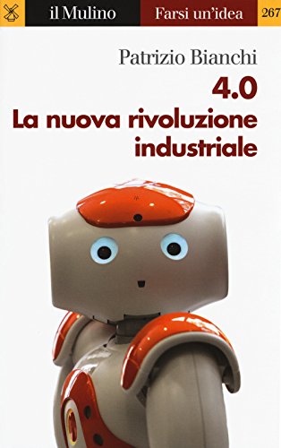 Beispielbild fr 4.0. La nuova rivoluzione industriale zum Verkauf von libreriauniversitaria.it