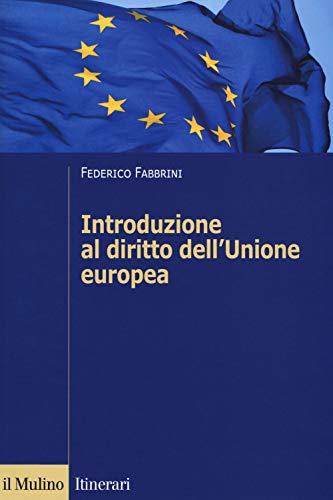 Stock image for Introduzione al diritto dell'Unione europea for sale by Revaluation Books
