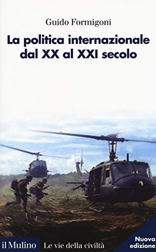 Beispielbild fr La politica internazionale dal XX al XXI secolo zum Verkauf von medimops