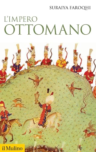 L'impero ottomano - Faroqhi, Suraiya