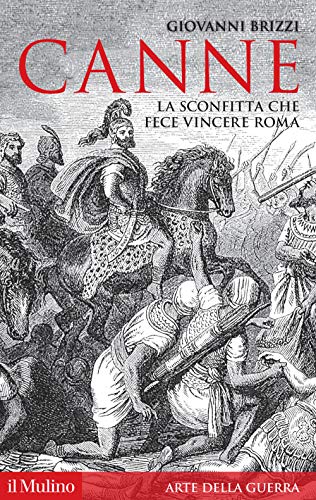 Stock image for Canne. La sconfitta che fece vincere Roma for sale by libreriauniversitaria.it