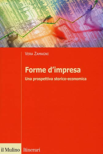 Imagen de archivo de Forme d'impresa. Una prospettiva storico-economica a la venta por medimops