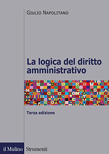 Beispielbild fr La logica del diritto amministrativo zum Verkauf von libreriauniversitaria.it