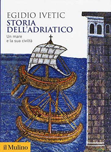 Beispielbild fr Storia dell'Adriatico. Un mare e la sua civilt zum Verkauf von medimops