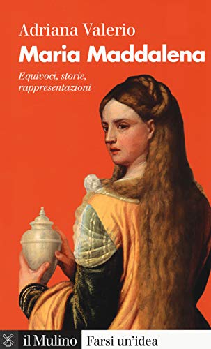 Stock image for Maria Maddalena. Equivoci, storie, rappresentazioni for sale by Brook Bookstore