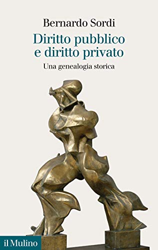 Beispielbild fr Diritto Pubblico E Diritto Privato: Una Genealogia Storica zum Verkauf von Anybook.com