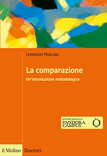 Stock image for La comparazione. Un'introduzione metodologica for sale by libreriauniversitaria.it