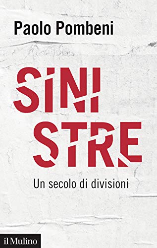 Stock image for Sinistre. Un secolo di divisioni for sale by libreriauniversitaria.it