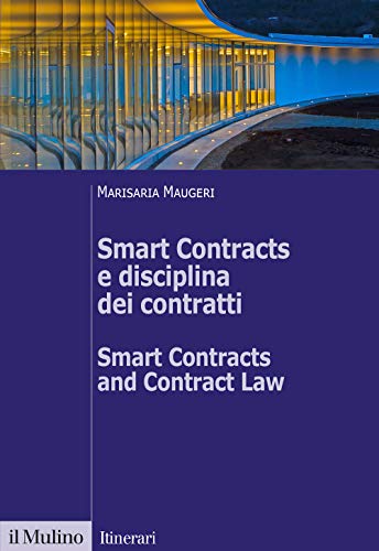 Stock image for Smart Contracts e disciplina dei contratti-Smart Contracts and Contract Law. Ediz. bilingue for sale by Brook Bookstore