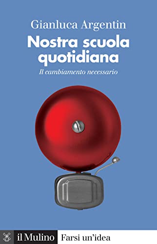 Stock image for NOSTRA SCUOLA QUOTIDIANA for sale by Brook Bookstore