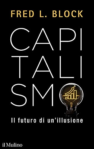 9788815293121: Capitalismo. Il futuro di un'illusione (Contemporanea)
