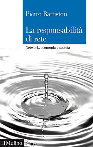 Beispielbild fr La Responsabilit Di Rete. Network, Economia E Societ zum Verkauf von medimops