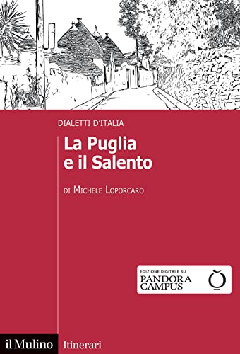 9788815293701: La Puglia e il Salento. Dialetti d'Italia