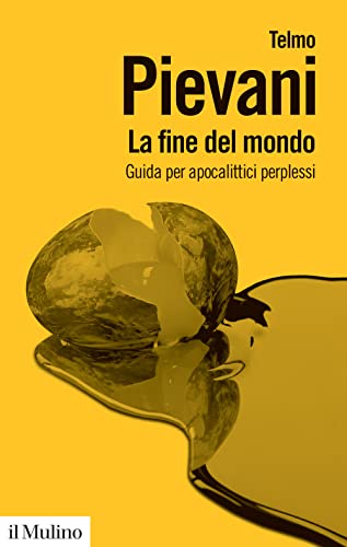 Beispielbild fr La fine del mondo. Guida per apocalittici perplessi (Biblioteca paperbacks) zum Verkauf von libreriauniversitaria.it