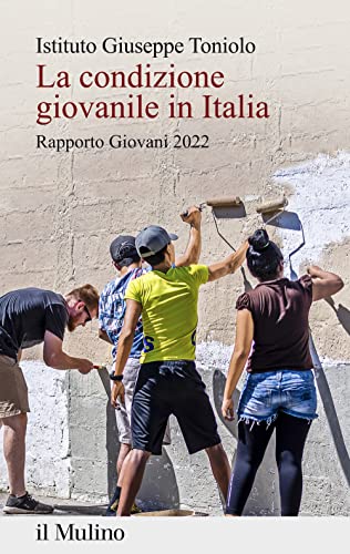 Imagen de archivo de La condizione giovanile in Italia. Rapporto giovani 2022 a la venta por medimops