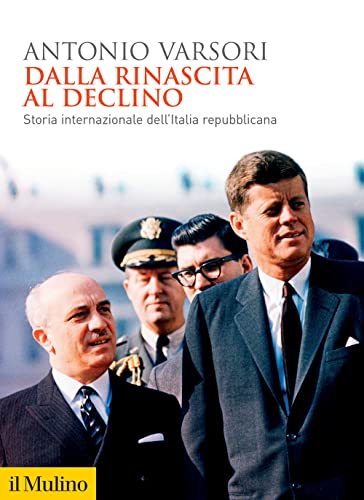 Stock image for Dalla rinascita al declino. Storia internazionale dell'Italia repubblicana for sale by medimops