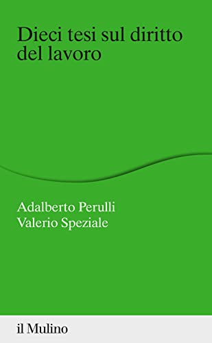 Stock image for Dieci tesi sul diritto del lavoro (Percorsi) for sale by libreriauniversitaria.it