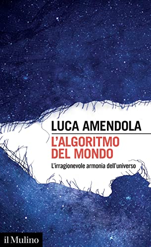 Stock image for L' ALGORITMO DEL MONDO for sale by libreriauniversitaria.it