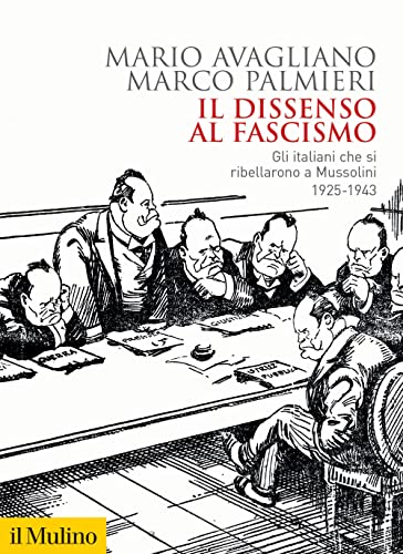 Imagen de archivo de IL DISSENSO AL FASCISMO a la venta por libreriauniversitaria.it
