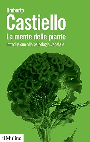 Imagen de archivo de La mente delle piante. Introduzione alla psicologia vegetale (Biblioteca paperbacks) a la venta por libreriauniversitaria.it