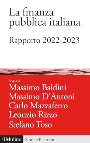 Stock image for La finanza pubblica italiana. Rapporto 2022-2023 for sale by Brook Bookstore