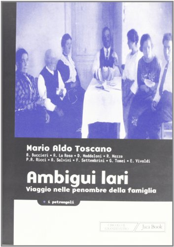 Beispielbild fr Ambigui Lari. Viaggio nelle penombre della famiglia (I petrangoli) zum Verkauf von medimops