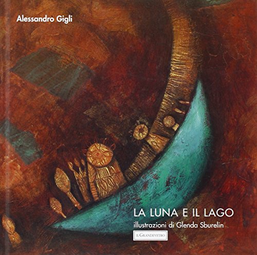 Beispielbild fr La luna e il lago zum Verkauf von medimops