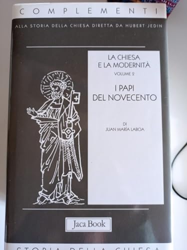 Imagen de archivo de La chiesa e la modernit vol. 2 - I papi del Novecento a la venta por libreriauniversitaria.it