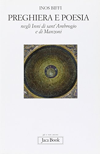 Preghiera e poesia negli inni di Sant'Ambrogio e di Manzoni