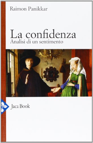 9788816305311: La confidenza. Analisi di un sentimento (Gi e non ancora)