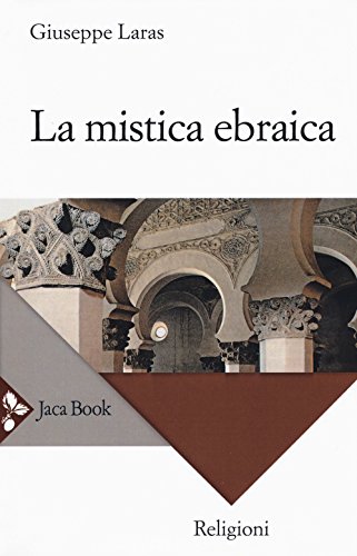 Stock image for La mistica ebraica for sale by libreriauniversitaria.it