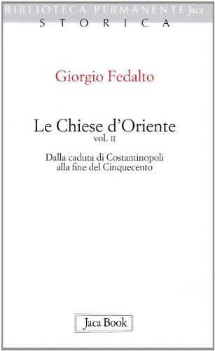 Beispielbild fr Le chiese d'Oriente zum Verkauf von libreriauniversitaria.it
