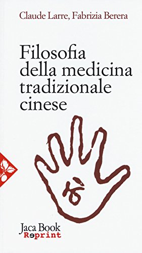 9788816371125: Filosofia della medicina tradizionale cinese (Jaca Book Reprint)