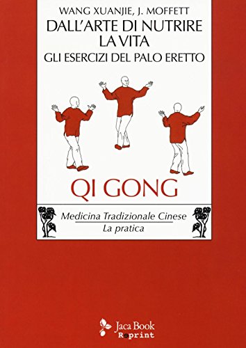 Stock image for Dall'arte di nutrire la vita. Gli esercizi del palo eretto for sale by libreriauniversitaria.it