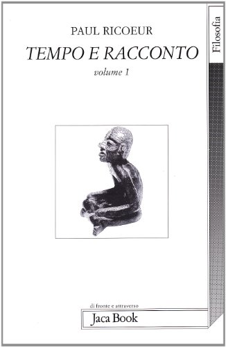 Tempo E. Racconto: Volume 1 (9788816401655) by Paul Ricoeur