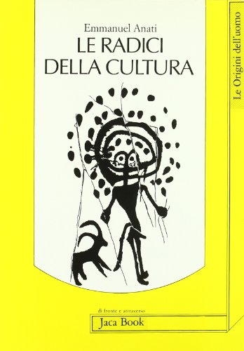 Beispielbild fr Le radici della cultura (Di fronte e attr. Le orig. dell'uomo) zum Verkauf von medimops