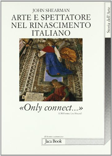 9788816403833: Arte e spettatore nel Rinascimento in Italia. Solo connettere