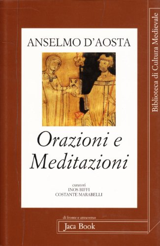 Orazioni e meditazioni (Biblioteca di cultura medievale) (9788816403925) by Anselm Of Canterbury