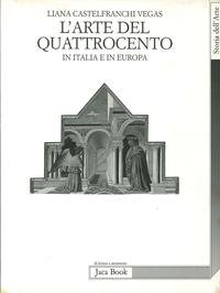 Stock image for L'arte del Quattrocento in Italia e in Europa (Storia dell'arte) (Italian Edition) for sale by Wonder Book