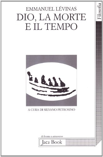 Dio, la morte e il tempo (9788816404199) by LÃ©vinas, Emmanuel