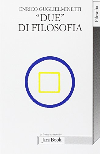 'Due' di filosofia