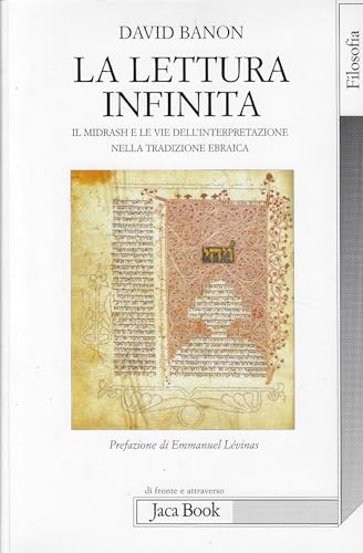 Beispielbild fr La lettura infinita. Il Midrash e le vie dell'interpretazione nella tradizione ebraica zum Verkauf von medimops